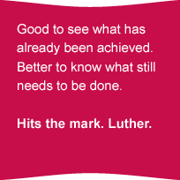 Good to see what has allready been achieved. Better to know what still needs to be done.